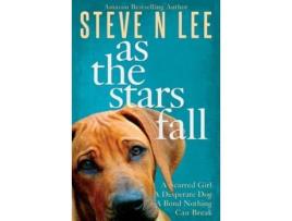 Livro As The Stars Fall: A Heartwarming Dog Novel de Steve N Lee ( Inglês )