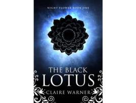 Livro The Black Lotus: Night Flower Book 1 de Claire Warner ( Inglês )