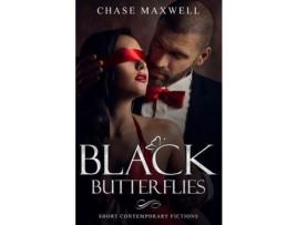 Livro Black Butterflies: Short Contemporary Fictions de Chase Maxwell ( Inglês )