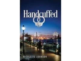 Livro Handcuffed de Nicolette Johnson ( Inglês )
