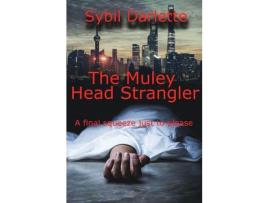 Livro The Muley Head Strangler de Sybil Darlette ( Inglês )