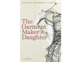 Livro The Garment Maker'S Daughter de Hillary Adrienne Stern ( Inglês )