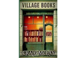 Livro Village Books de Craig McLay ( Inglês )