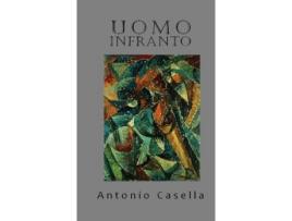 Livro Uomo Infranto de Antonio Casella ( Inglês )