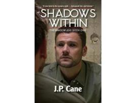 Livro Shadows Within de J P Cane ( Inglês )