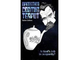 Livro Operation Cosmic Teapot de Dylan Callens ( Inglês )