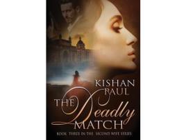 Livro The Deadly Match de Kishan Paul ( Inglês )