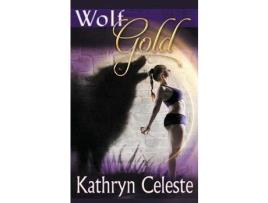 Livro Wolf Gold de Kathryn Celeste ( Inglês )