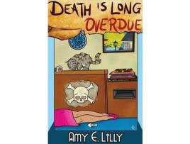 Livro Death Is Long Overdue de Amy E Lilly ( Inglês )