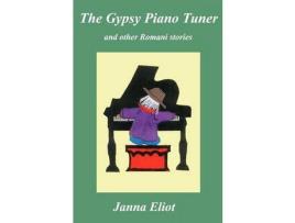 Livro The Gypsy Piano Tuner de Janna Eliot ( Inglês )