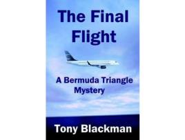 Livro The Final Flight de Tony Blackman ( Inglês )