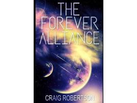 Livro The Forever Alliance de Craig Robertson ( Inglês )
