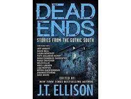 Livro Dead Ends: Stories From The Gothic South de J.T. Ellison ( Inglês )