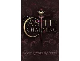 Livro Castle Charming de Tansy Rayner Roberts ( Inglês )
