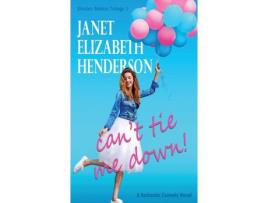 Livro Can'T Tie Me Down de Janet Elizabeth Henderson ( Inglês )