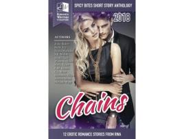 Livro Chains: Spicy Bites 2018 Rwa Short Story Anthology de Romance Writers of Australia Authors ( Inglês )