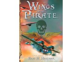 Livro Wings Of The Pirate de Eric H. Heisner ( Inglês )