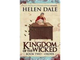 Livro Kingdom Of The Wicked Book Two: Order de Helen Dale ( Inglês )