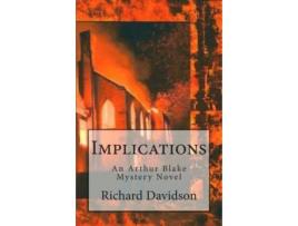 Livro Implications: An Arthur Blake Mystery de Richard Davidson ( Inglês )