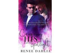 Livro Craving His Spotlight de Renee Dahlia ( Inglês )