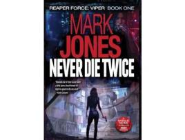 Livro Never Die Twice: An Action-Packed Sci-Fi Spy Thriller de Mark Jones ( Inglês )