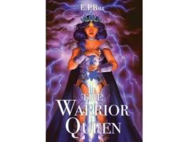 Livro The Warrior Queen de E.P. Bali ( Inglês )
