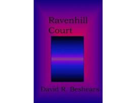 Livro Ravenhill Court de David R. Beshears ( Inglês )
