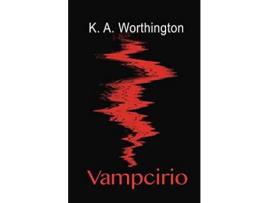 Livro Vampcirio de K A Worthington ( Inglês )