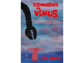 Livro Dishwasher On Venus de Jeff Bagato ( Inglês )