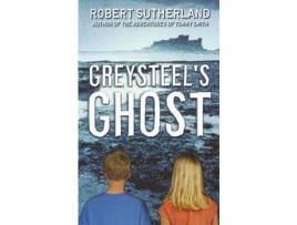 Livro Greysteel'S Ghost de Robert Sutherland ( Inglês )