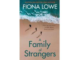 Livro A Family Of Strangers de Fiona Lowe ( Inglês )