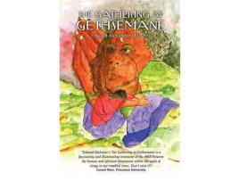 Livro The Gathering At Gethsemane de Edward Mulraine ( Inglês )