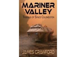 Livro Mariner Valley: Travails Of Space Colonization de James Crawford ( Inglês )