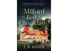 Livro Milford Bed &Amp; Breakfast de J A Hoda ( Inglês )