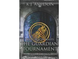 Livro Dimension Guardian: The Realm Of Beasts - The Guardian Tournament de K. J. Amidon ( Inglês )