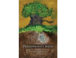 Livro Persephone'S Seeds de Hubenthal Dayna ( Inglês )