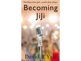 Livro Becoming Jiji: A Feminist Literary Coming-Of-Age Novel de David R Yale ( Inglês )