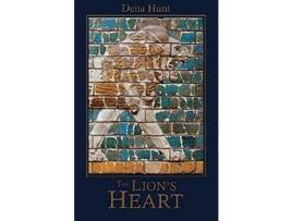 Livro The Lion'S Heart de Dena Hunt ( Inglês )