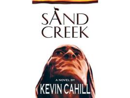 Livro Sand Creek de KEVIN CAHILL ( Inglês )