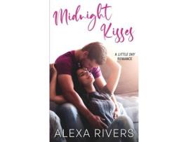 Livro Midnight Kisses de Alexa Rivers ( Inglês )