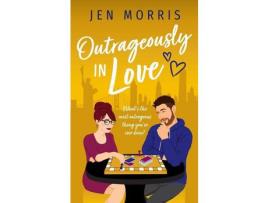 Livro Outrageously In Love de Jen Morris ( Inglês )