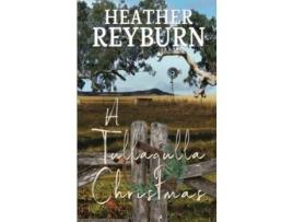 Livro A Tullagulla Christmas de Heather Reyburn ( Inglês )