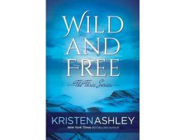 Livro Wild And Free de Kristen Ashley ( Inglês )