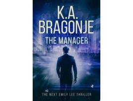 Livro The Manager de K.A. Bragonje ( Inglês )