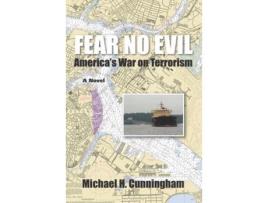 Livro Fear No Evil: America'S War On Terrorism de Michael H. Cunningham ( Inglês )