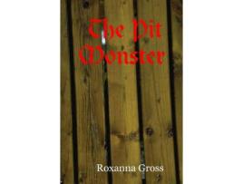 Livro The Pit Monster de Roxanna Gross ( Inglês )