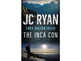 Livro The Inca Con: A Rex Dalton Thriller de JC Ryan ( Inglês )