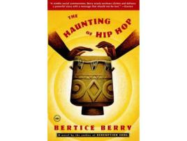 Livro The Haunting Of Hip Hop de Bertice Berry ( Inglês )