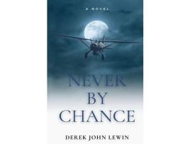 Livro Never By Chance de Derek John Lewin ( Inglês )