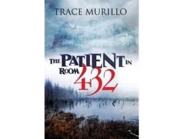 Livro The Patient In Room 432 de Trace Murillo ( Inglês )